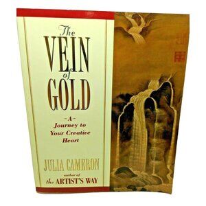 The Vein Of Gold: A Journey To Your Creative Heart By Julia Cameron Paperback